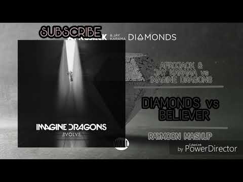Imagine Dragons VS Afrojack & Jay Karama - Believer Diamonds (Raymoon Mashup)