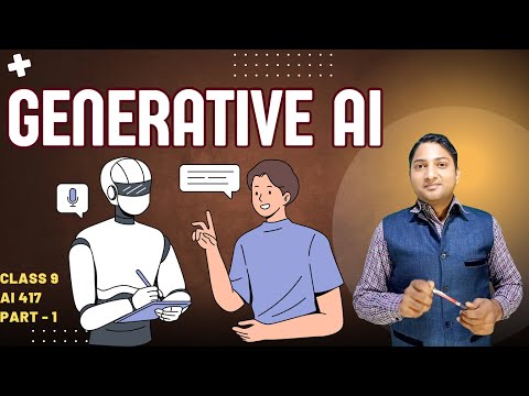Generative AI Part 1 Video Lecture - Artificial Intelligence (AI) for Class