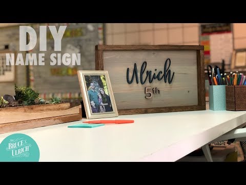 How to Make A DIY Name Sign