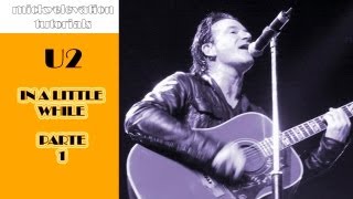 U2 In a little while tutorial parte  1