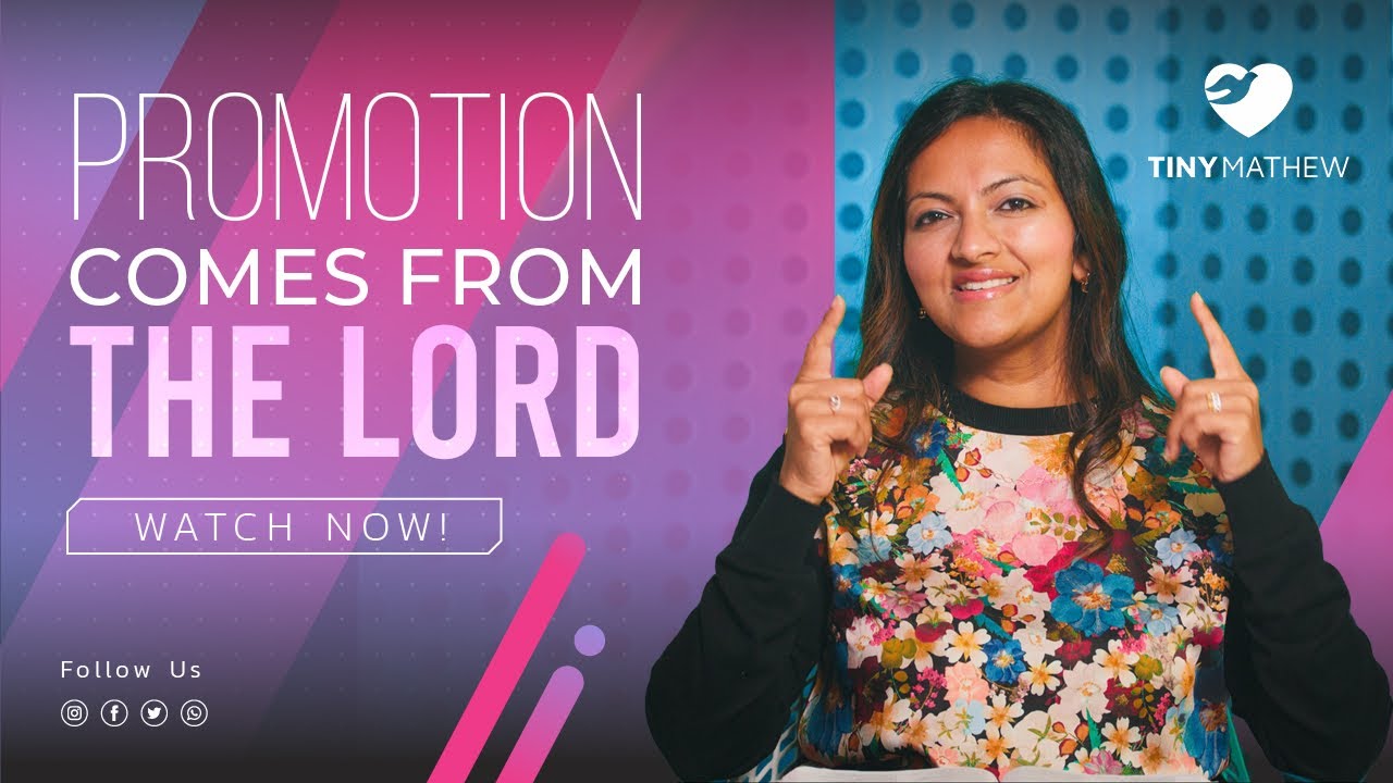 Promotion Comes from the Lord |Tiny Mathew