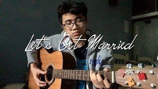 Let's Get Married - Bleachers (Cover)