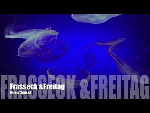 Frasseck & Freitag - Mirror Sunset (Traum V284)