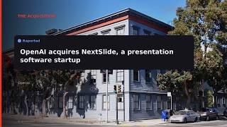 RERIGHT · OpenAI acquires presentation startup NextSlide