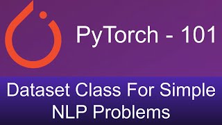 4. Dataset class for simple NLP problems