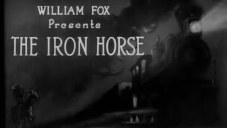 The Iron Horse  (John Ford, 1924)