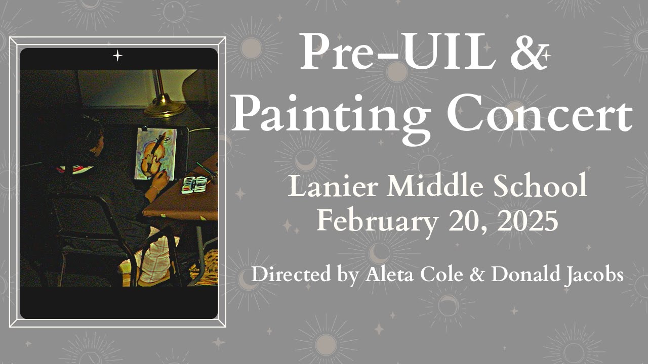 Pre-UIL & Painting Concert | LMS Orchestra (Spring 2025)