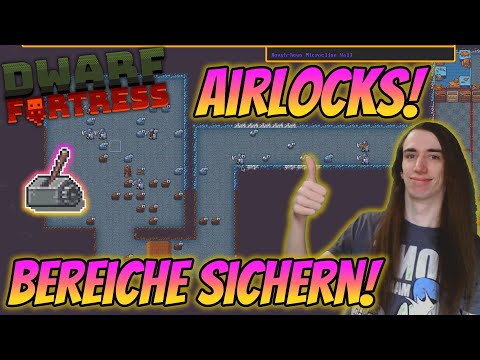 Airlocks & sichere Bereiche! - Dwarf Fortress Kurztipps