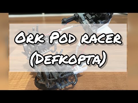 Ork pod racer (defkopta)
