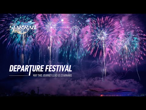 Departure Festival  | Honkai: Star Rail