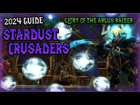 WoW STARDUST CRUSADERS Achievement Guide 2024 - Glory of the Argus Raider Guide