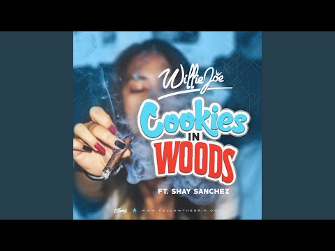 Cookies in Woods (feat. Shay Sanchez)