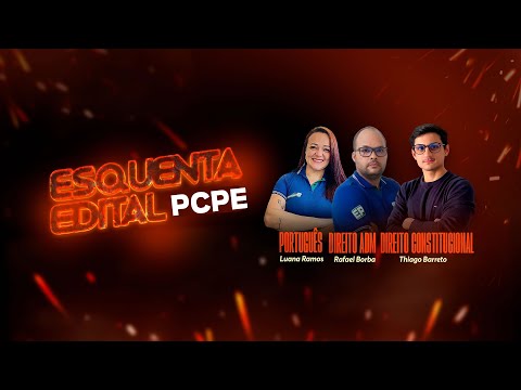 ESQUENTA PC PE: RESOLUÇÃO DE QUESTÕES PARA OS CARGOS DE AGENTE E ESCRIVÃO