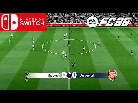 EA SPORTS FC™ 26 - Tottenham vs Arsenal |Gameplay Nintendo Switch (30FPS) |Tottenham Hotspur Stadium