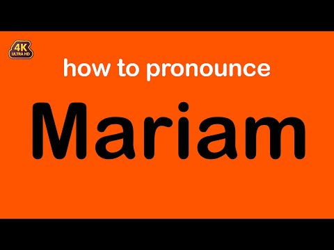 how to pronounce Mariam correctly