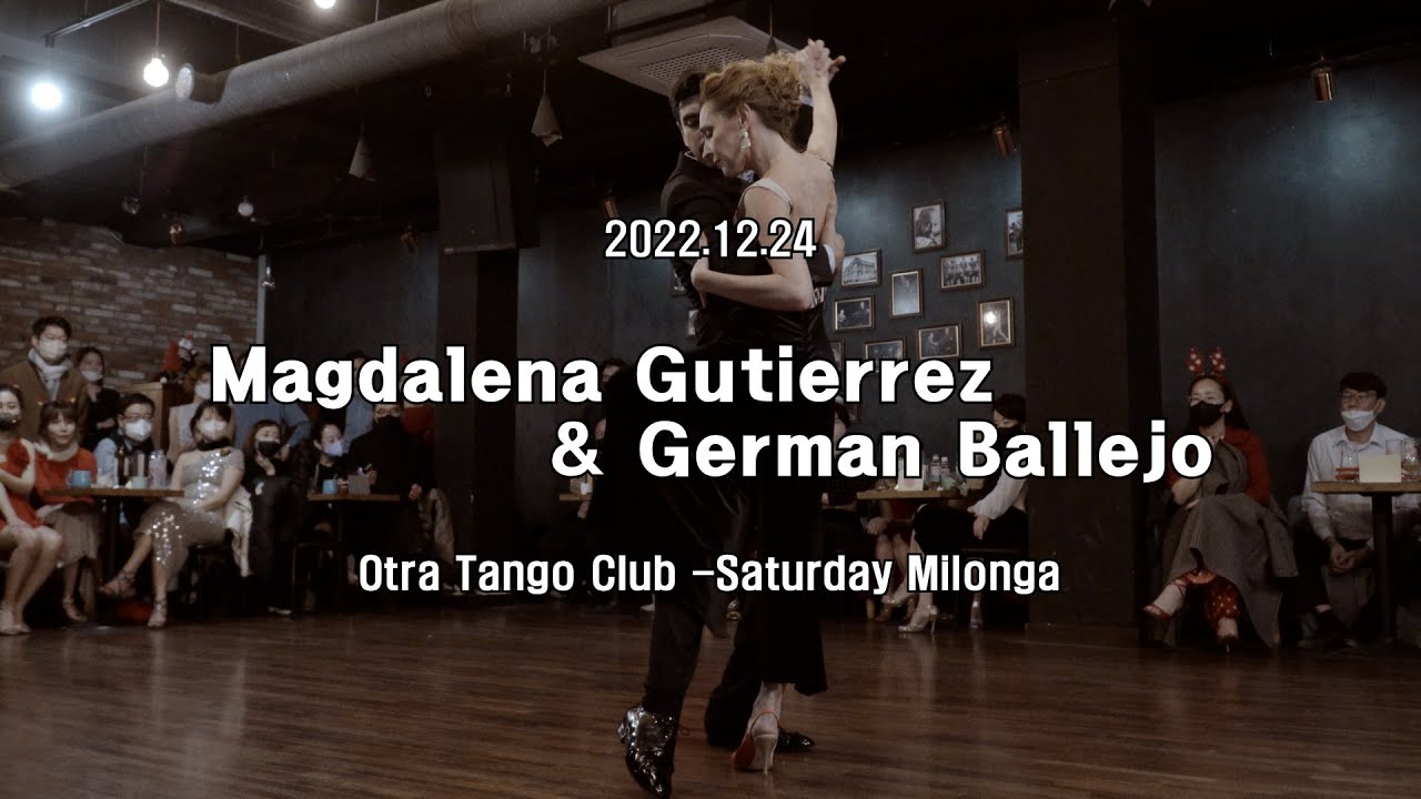 [ Tango ] 2022.12.24 Magdalena Gutierrez & Germán Ballejo - Show.No.4