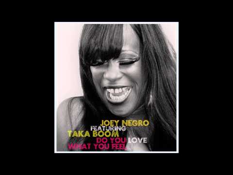 Joey Negro featuring Taka Boom - Do You Love What You Feel (Unreleased Mix)