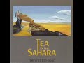 TEA IN THE SAHARA -Behind the Door(Full Album )