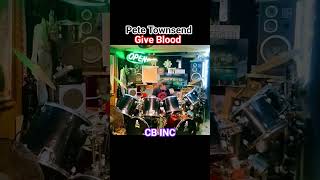 CB Inc&#39;$ &quot;Give Blood&quot; with Pete Townsend