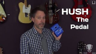 Video thumbnail for HUSH The Pedal Review - Rocktron Effect Pedal by YourGuitarSage