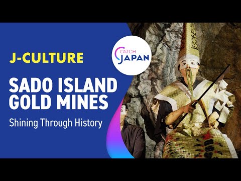 Gold Mines Shining Through History | Sado, Japan
