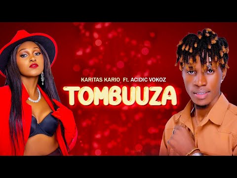 Karitas Kario  - Tombuuza  Feat. Acidic Vokoz (Official Audio) Ugandan Latest Love songs 2024