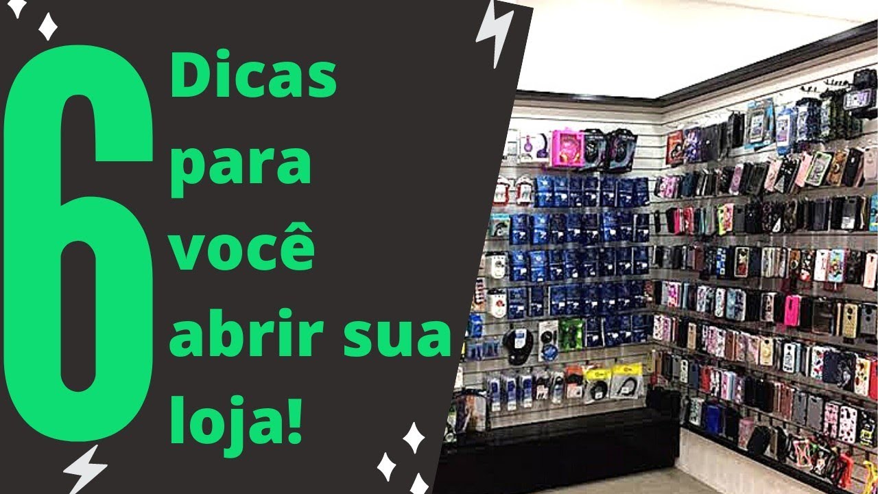 6 Dicas para abrir sua loja de acessórios de celular do zero