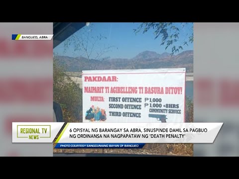 Regional TV News: 6 opisyal ng barangay sa Abra, sinuspinde