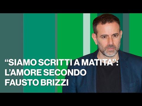 "Siamo scritti a matita": l'amore secondo Fausto Brizzi - Timeline