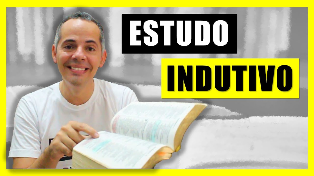COMO FAZER FACILMENTE um ESTUDO INDUTIVO da BÍBLIA