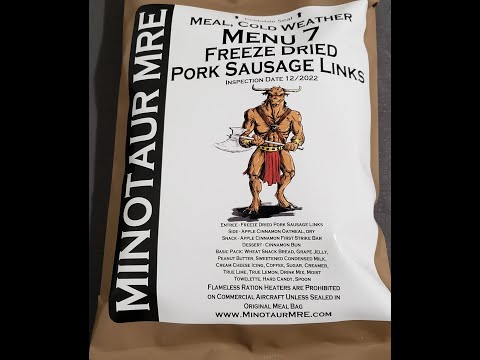 MRE Review Menu #7 Freeze Dried Pork Sausages Minotaur Trading Company.