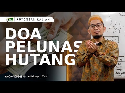 Doa Agar Cepat Melunasi Hutang  - Ustadz Adi Hidayat