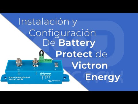 Instalación y Configuración del Battery Protect de Victron Energy