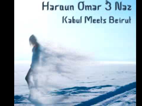 Haroun Omar & Naz 'Kabul Meets Beirut' (Original Mix)