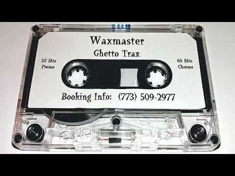 Waxmaster Maurice - Ghetto Trax