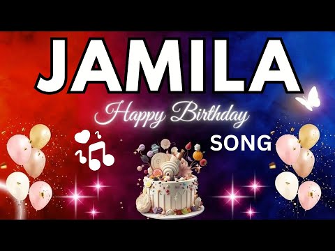 JAMILA Birthday Song – Happy Birthday To You - #jamila