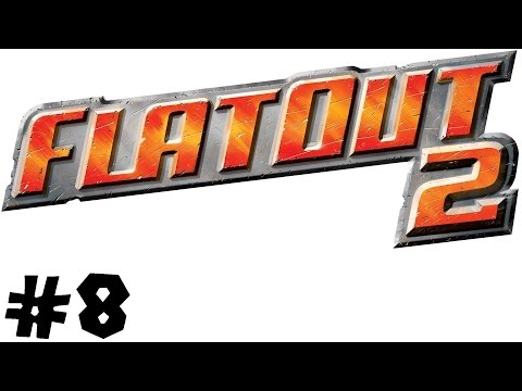 Let's Party Together FlatOut 2 - Part 8 - Stadt-Turnier #3 - [Deutsch|HD]