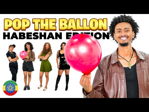 Den Ballon platzen lassen – Habesha-Edition | Teil 1 |