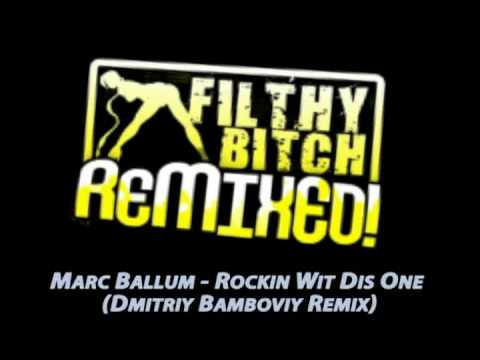 Marc Ballum - Rockin Wit Dis One (Dmitriy Bamboviy Remix)
