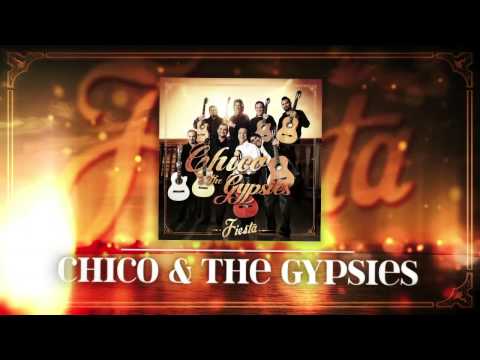 Chico & The Gypsies - Fiesta -  Nouvel Album