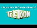 1 Second From 39 Canadian Shows Of Teletoon