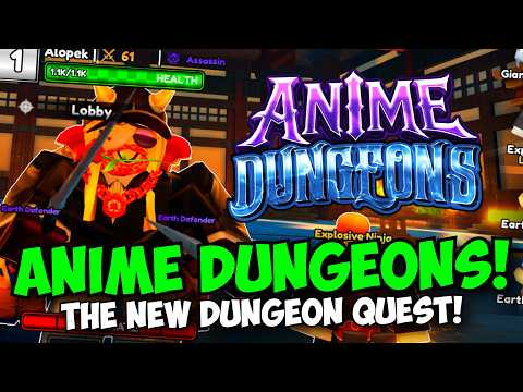 NEW ANIME DUNGEONS GAME IS INSANE! (NEW DUNGEON QUEST! + EA )