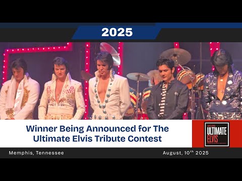 Announcing Winner of the Ultimate Elvis Tribute Artist Contest 2025