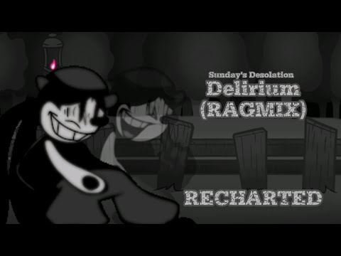 Delirium Ragmix (RECHARTED) - FNF Sunday's Desolation