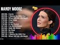 Top 10 M A N D Y M O O R E Greatest Hits The Best Of M A N D Y M O O R E Love Songs Of All Time