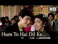 Hum To Hai Dil Ke - Love Love Love - Amir Khan ...