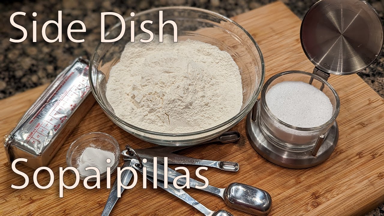 Side Dish Episode One Hundred and Thirty-Seven: Sopaipillas!