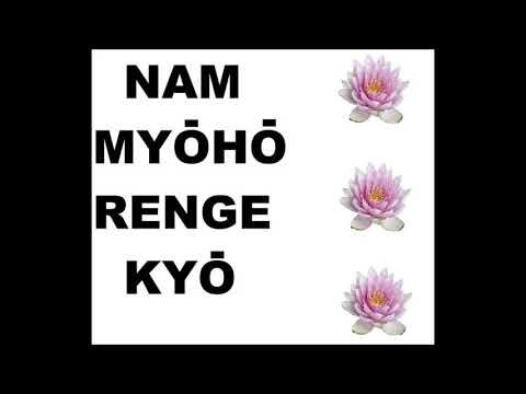 Nam-myoho-renge-kyo 15 minutes
