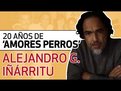 Alejandro G. Iñárritu: "Don't watch 'Amores Perros' (for now)"