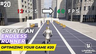 Unreal Engine 5.1 Endless Runner Tutorial - Part 20: Optimizing Your Game